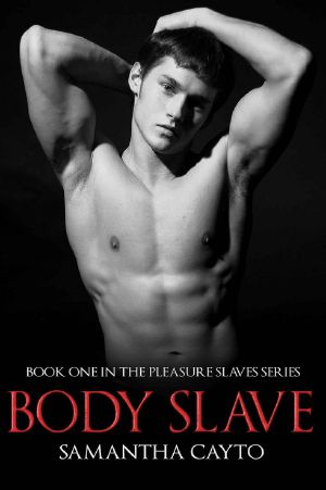 [Pleasure Slaves 01] • Body Slave